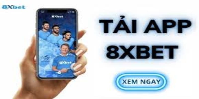 Tải app 8xbet trải nghiệm cá cược hấp dẫn cùng nhiều ưu đãi 2 Một số ưu điểm nổi bật khi tải app 8XBET